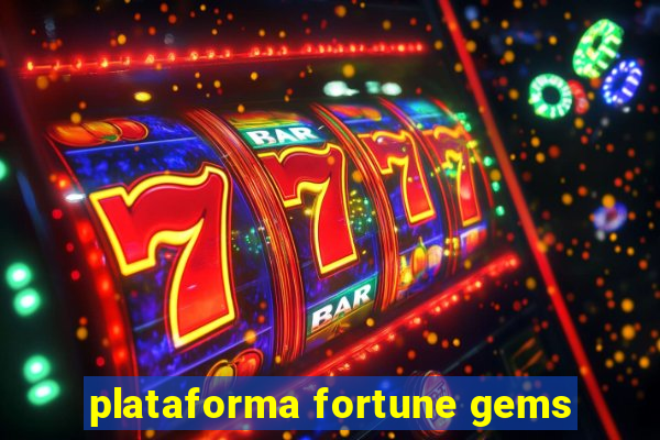 plataforma fortune gems